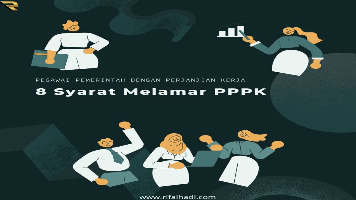 Tentang Pegawai Pemerintah Dengan Perjanjian Kerja Dan 8 Syarat Melamar ...